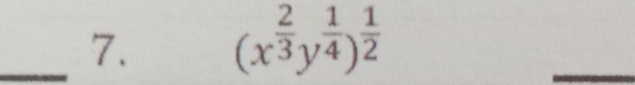 (x^(frac 2)3y^(frac 1)4)^ 1/2 
_