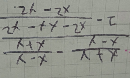 frac  (2x-2x)/2x-+y-2x -[x+y (x+y)/x-x - (x-y)/x+y 