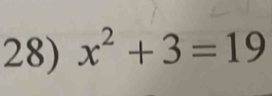 x^2+3=19