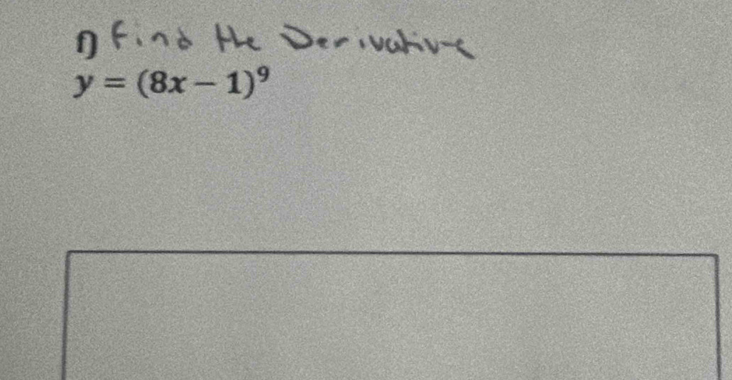 y=(8x-1)^9