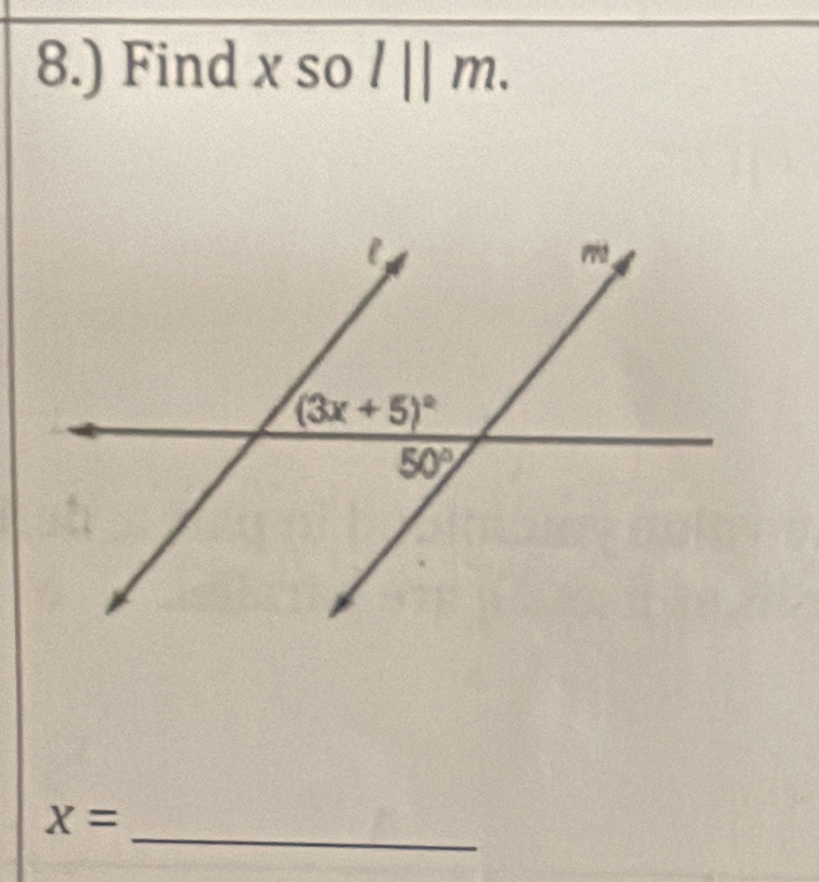 8.) Find x so l ||m.
_
X=