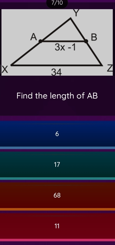 7/10
Find the length of AB
6
17
68
11