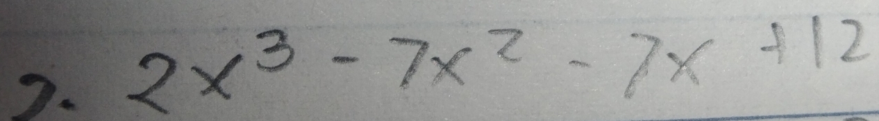 2x^3-7x^2-7x+12