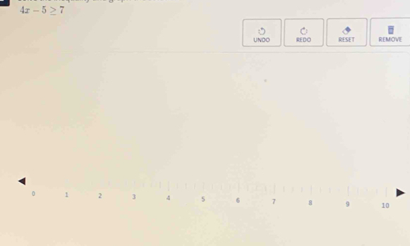 4x-5≥ 7
UNDO REDO RESET REMOVE