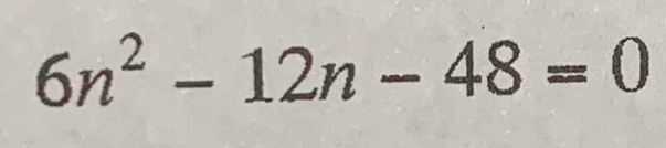 6n^2-12n-48=0