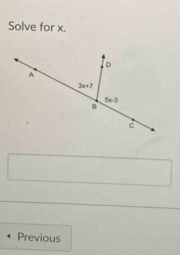 Solve for x.
Previous