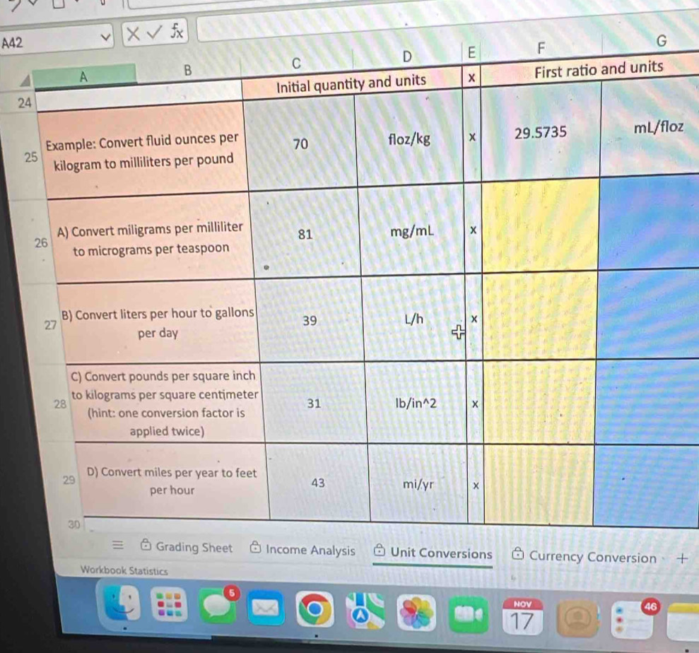 A42
2 
oz 
2 
Analysis Unit Conversions Currency Conversion 
Workbook Statistics 
5 
NOV
46
17