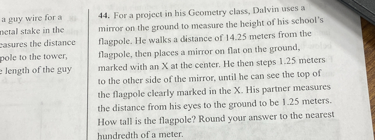Solved: a guy wire for a 44. For a project in his Geometry class ...