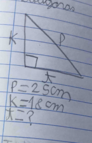 goa
P=25cm
k=18cm
x= ?