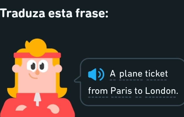 Traduza esta frase: 
A plane ticket 
from Paris to London.