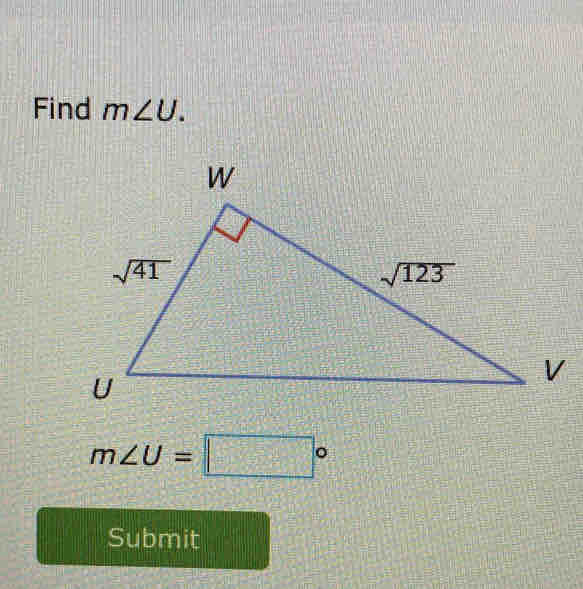 Find m∠ U.
m∠ U=□°
Submit