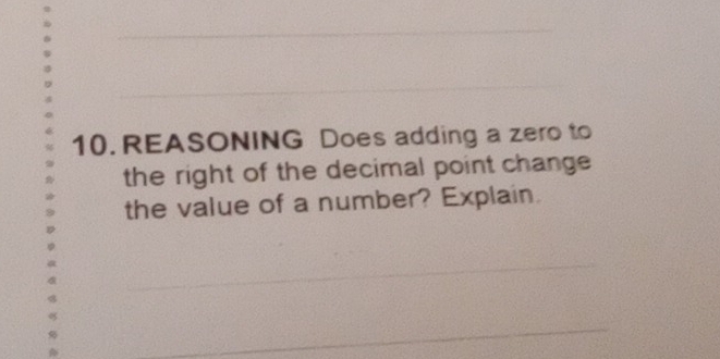 Solved: REASONING Does adding a zero to the right of the decimal point ...