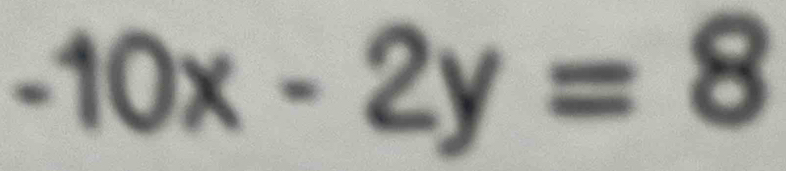 -10x-2y=8