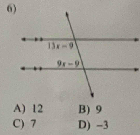 A) 12 B) 9
C) 7 D) -3