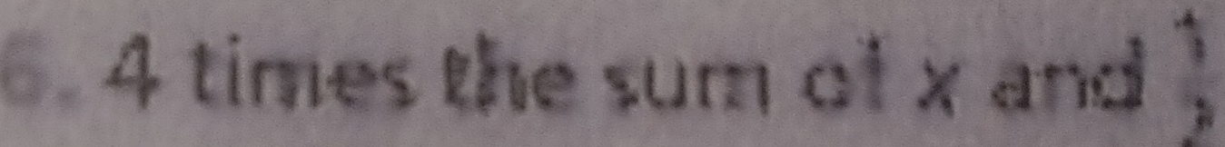 4 times the sum of x and