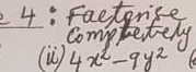 Factrise 
completely 
(u) 4x^2-9y^2