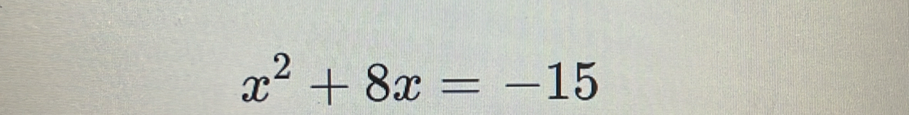 x^2+8x=-15