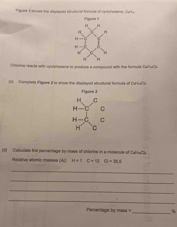 Solved: Flgure 1 shows the displayed structural formula of cyclohexene ...