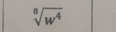 sqrt[8](w^4)