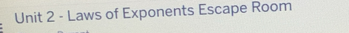 Laws of Exponents Escape Room