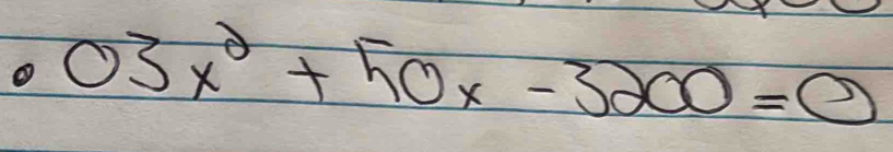 03x^2+50x-3200=0