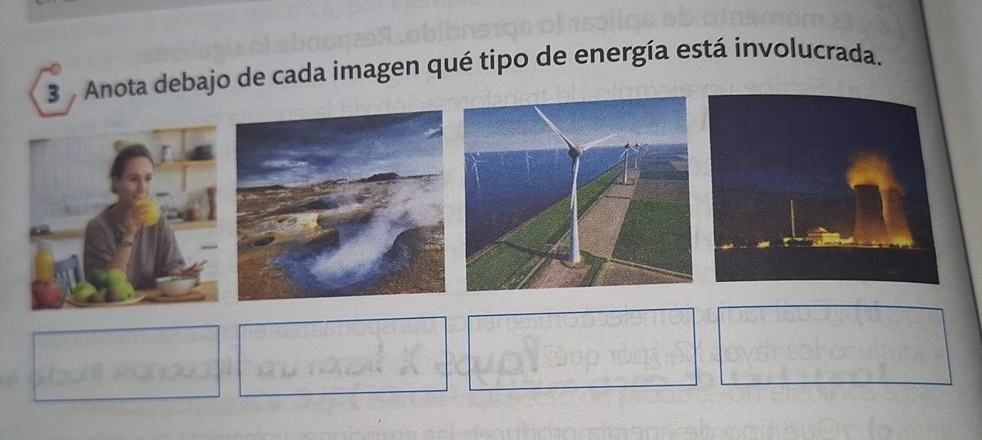 Anota debajo de cada imagen qué tipo de energía está involucrada.