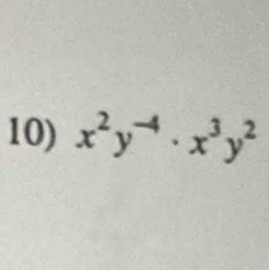 x^2y^(-4)· x^3y^2