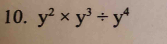 y^2* y^3/ y^4