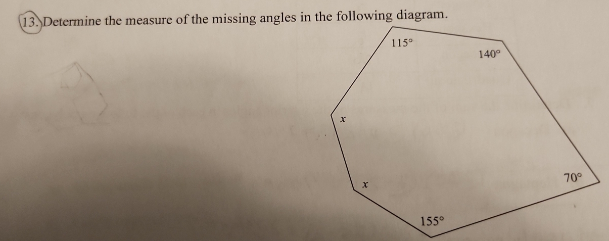 Determine the measure of the missing angles in the following diagram.