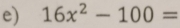 16x^2-100=