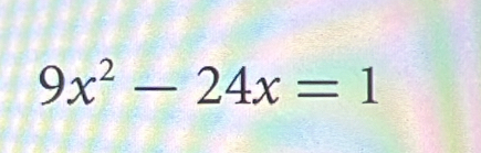 9x^2-24x=1