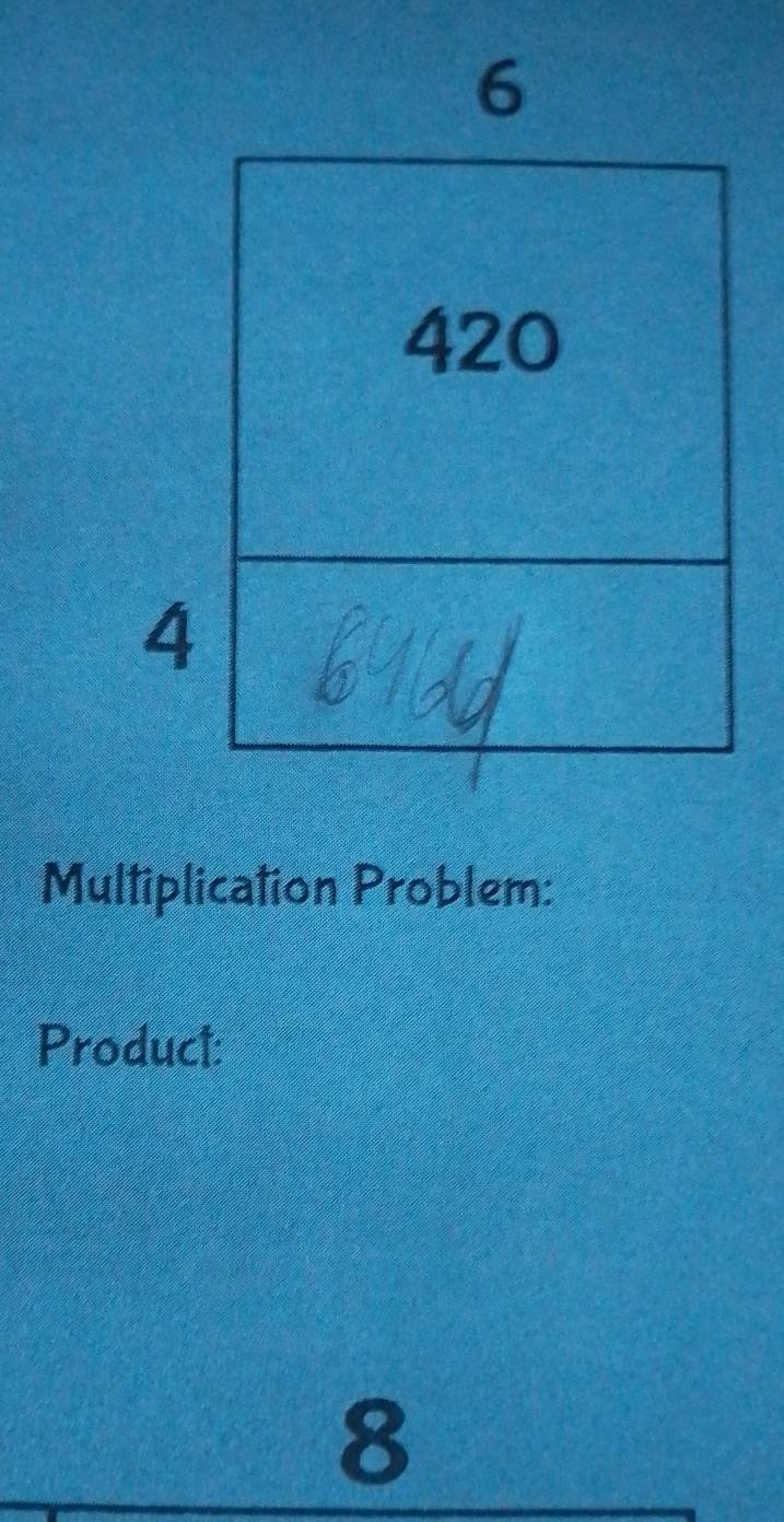 Multiplication Problem: 
Product: