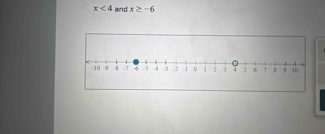 x<4</tex> and x≥ -6