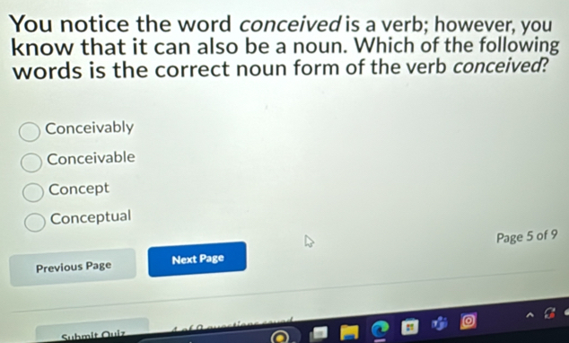 Solved: You notice the word conceived is a verb; however, you know that ...