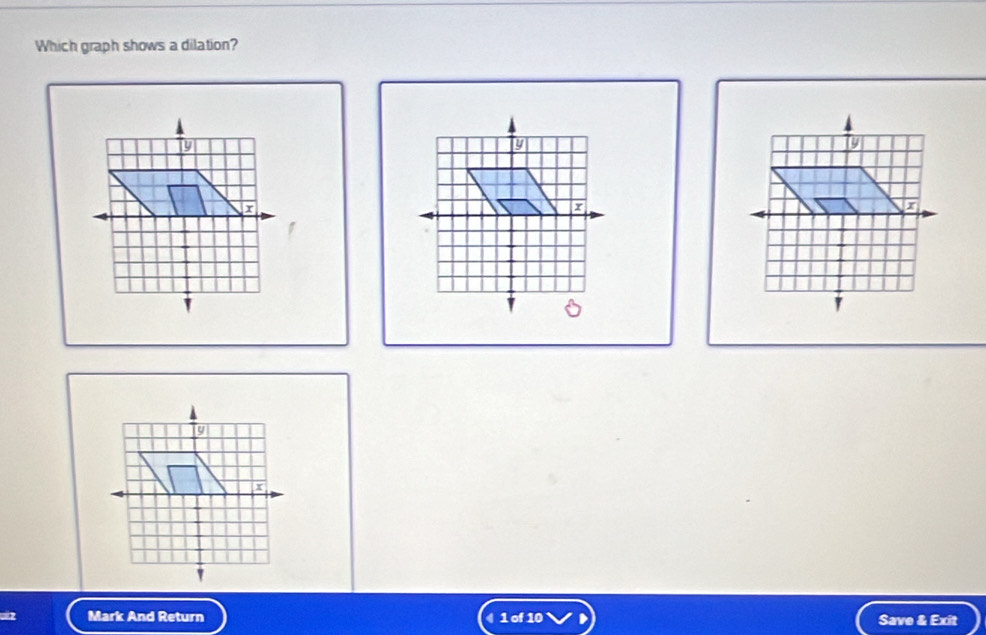 Solved: Which graph shows a dilation? =2 Mark And Return 1 of 10 Save ...