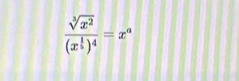 frac sqrt[3](x^2)(x^(frac 1)6)^4=x^a