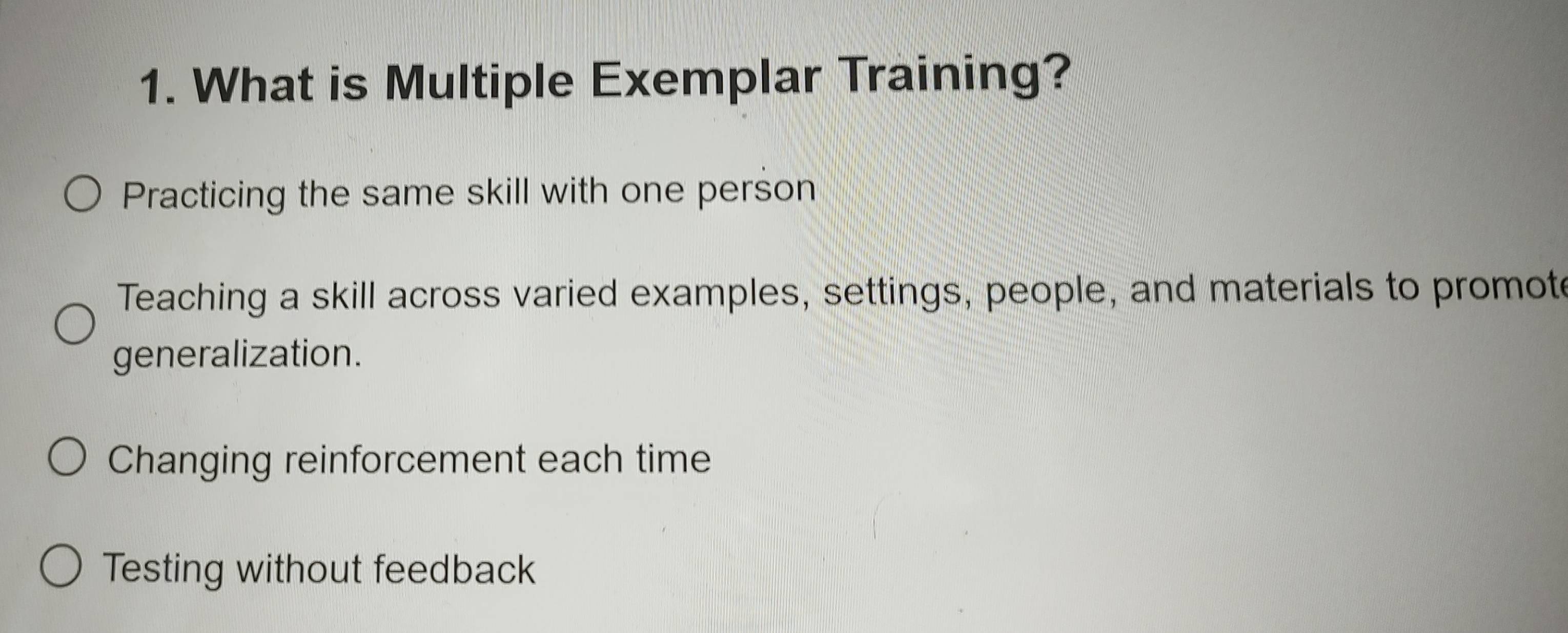 Solved: What is Multiple Exemplar Training? Practicing the same skill ...