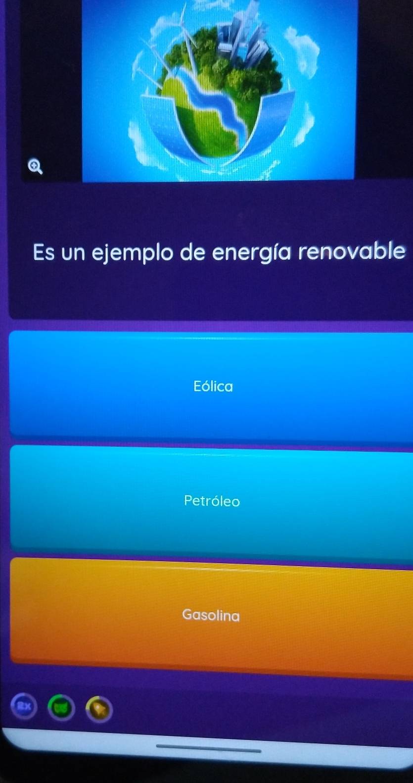 Es un ejemplo de energía renovable
Eólica
Petróleo
Gasolina