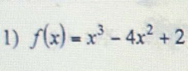 f(x)=x^3-4x^2+2