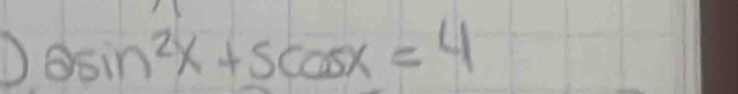 6sin^2x+5cos x=4