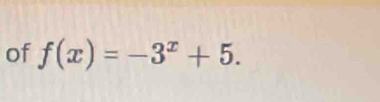 of f(x)=-3^x+5.