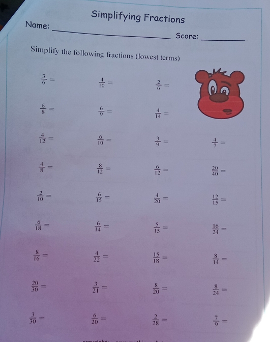 Simplifying Fractions
_
Name:
Score:
_