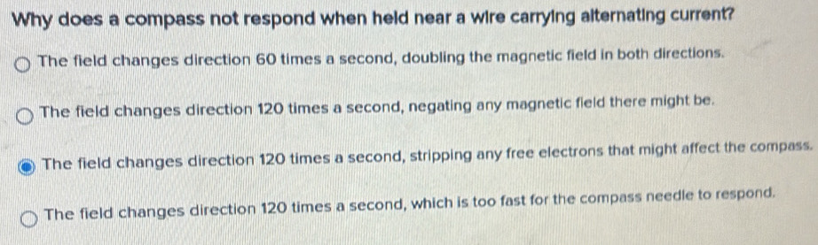 Solved: Why does a compass not respond when held near a wire carrying ...