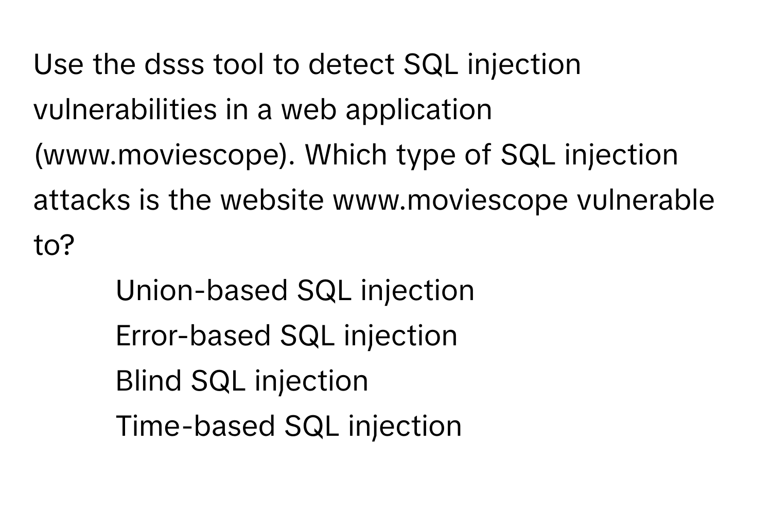 Solved: Use the dsss tool to detect SQL injection vulnerabilities in a ...