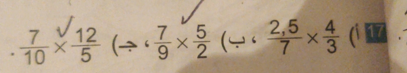  7/10 *  12/5 (/ 6 7/9   7/9 *  5/2 (/ 6 (2,5)/7 *  4/3 ( CB