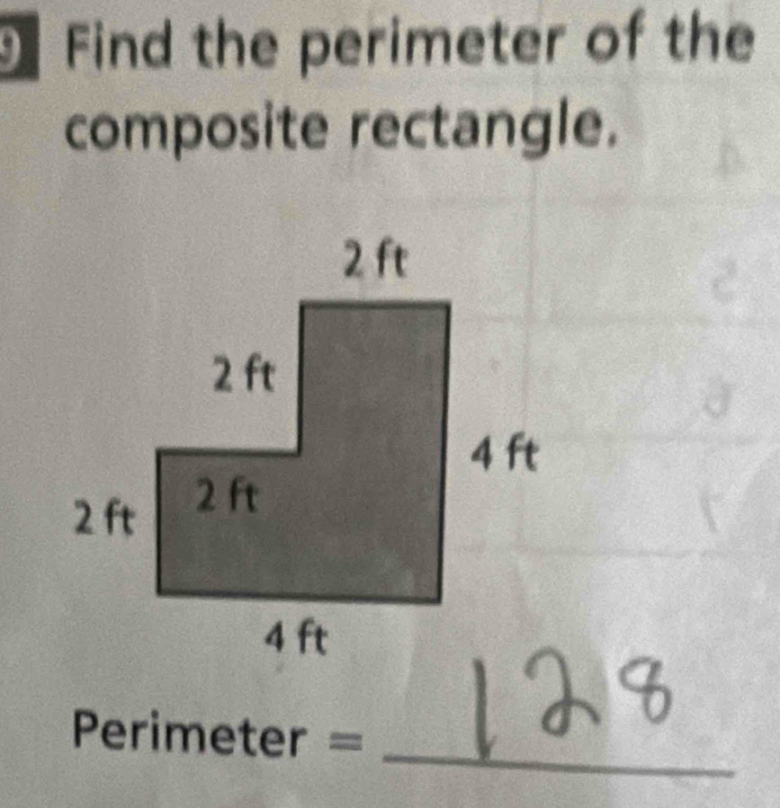 Find the perimeter of the 
composite rectangle. 
_
Perimeter =