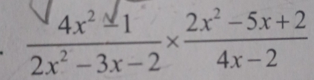  (4x^2-1)/2x^2-3x-2 *  (2x^2-5x+2)/4x-2 