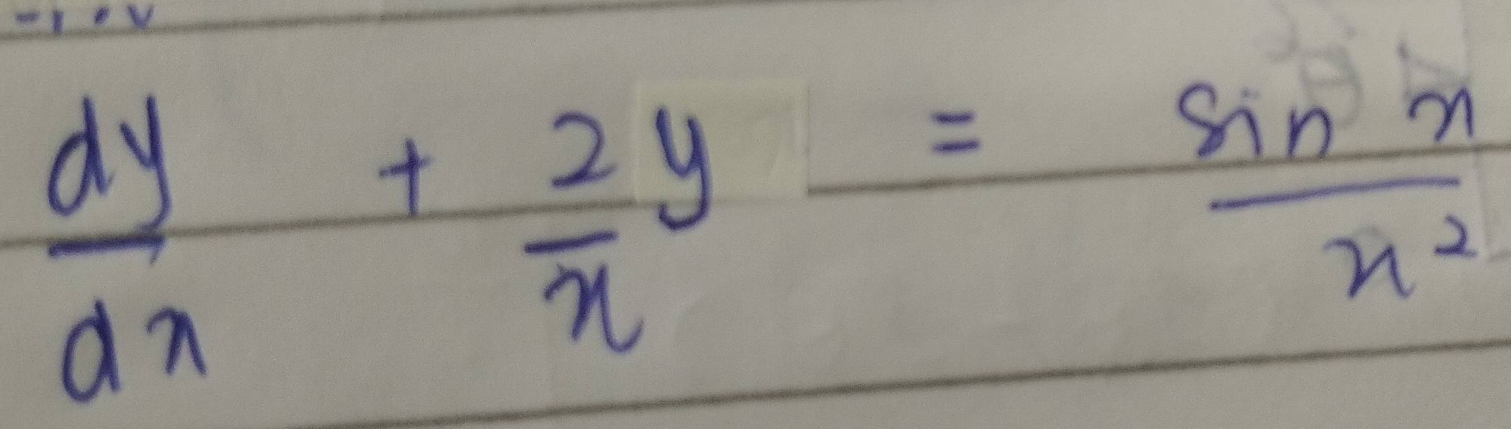  dy/dx + 2y/x = sin x/x^2 