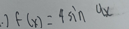 f(x)=4sin 4x