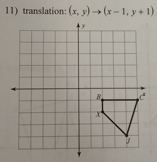 translation: (x,y)to (x-1,y+1)